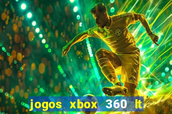 jogos xbox 360 lt 3.0 download